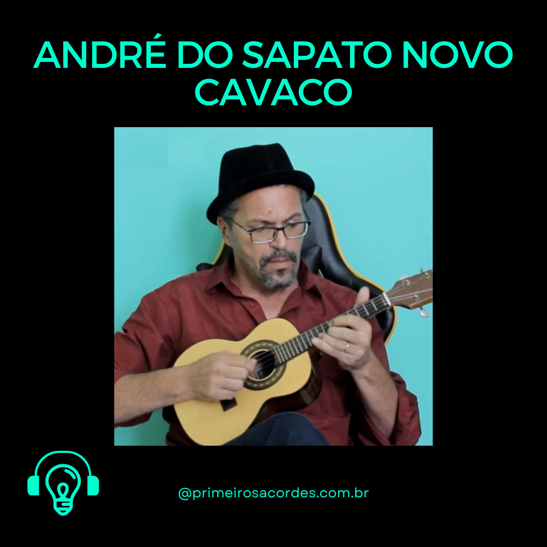 André de sapato novo - cavaquinho